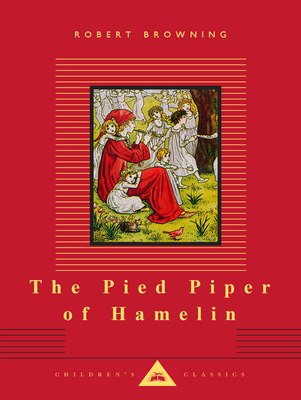 The Pied Piper of Hamelin: Illustrated by Kate Greenaway - Browning, Robert