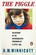 The Piggle: An Account of the Psychoanalytic Treatment of a Little Girl