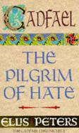 The Pilgrim of Hate - Peters, Ellis