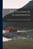The Pilgrim Of Scandinavia
