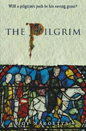 The Pilgrim: Will a Pilgrim's Path be his Saving Grace?