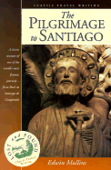 The Pilgrimage to Santiago - Mullins, Edwin