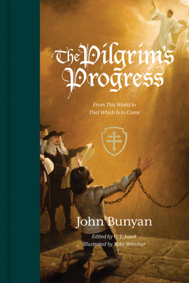 The Pilgrim's Progress: From This World to That Which Is to Come (Redesign) - Bunyan, John, and Lovik, C J (Editor)