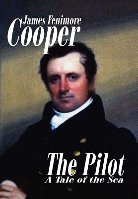 The Pilot - Cooper, James Fenimore