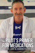 The Pilot's Primer for Medications