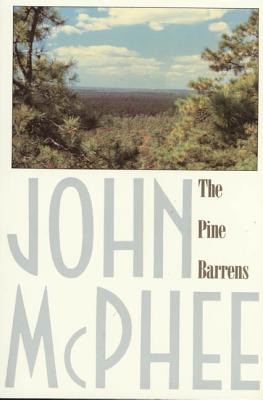 The Pine Barrens - McPhee, John