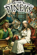 The Pineys: Book 14: The Pirate Piney