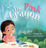 The Pink Crayon: A Children's Picture Book about Sharing, Empathy and Wit