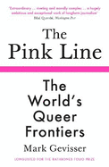 The Pink Line: The World's Queer Frontiers