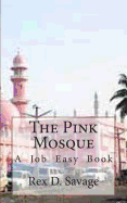 The Pink Mosque: (Rozovaya Mechet')