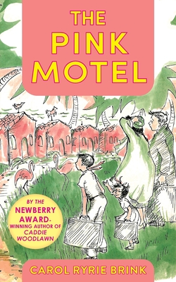 The Pink Motel - Brink, Carol Ryrie
