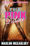 The Pink Palace - McCaulsky, Marlon