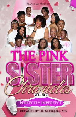 The Pink Sister Chronicles: Perfectly Imperfect - Smith, Traci