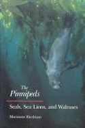 The Pinnipeds: Seals, Sea Lions, and Walruses