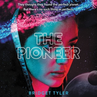 The Pioneer - Tyler, Bridget, and Vilinsky, Jesse (Read by)