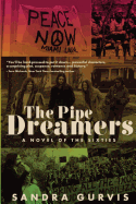 The Pipe Dreamers: A Novel of the Sixties