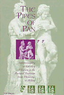 The Pipes of Pan: Intertextuality and Literary Filiation in the Pastoral Tradition from Theocritus to Milton