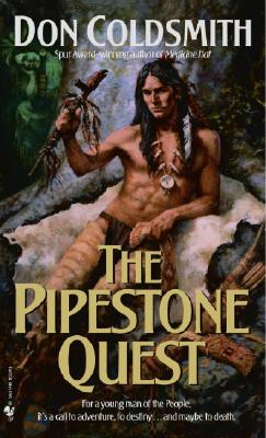The Pipestone Quest: Spanish Bit Saga, Book 28 - Coldsmith, Don