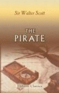 The Pirate: a Romance of the Orkney Islands