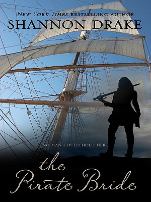 The Pirate Bride - Drake, Shannon