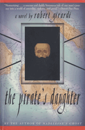 The Pirate's Daughter: A Novel of Adventure