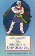 The Pirates in the Deep Green Sea - Linklater, Eric, and Linklater, Magnus (Introduction by)