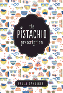 The Pistachio Prescription - Danziger, Paula, and Martin, Ann M (Introduction by)