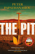 The Pit: By the author of THE STONING, "The crime debut of the year"
