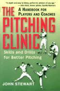The Pitching Clinic - Stewart, John