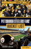 The Pittsburgh Steelers Fans' Bucket List