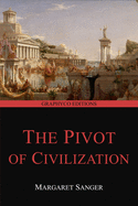 The Pivot of Civilization (Graphyco Editions)