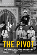 The Pivot: One Pandemic, One University