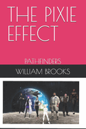 The Pixie Effect: Pathfinders