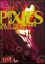 The Pixies: Club Date Live at the Paradise in Boston - 