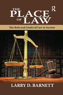 The Place of Law: The Role and Limits of Law in Society