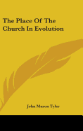 The Place Of The Church In Evolution