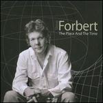 The Place & Time - Steve Forbert