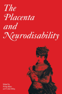 The Placenta and Neurodisability