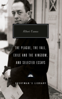 The Plague, the Fall, Exile and the Kingdom, and Selected Essays: Introduction by David Bellos - Camus, Albert, and Gilbert, Stuart (Translated by), and O'Brien, Justin (Translated by)