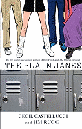 The Plain Janes - Castellucci, Cecil, and Rugg, Jim