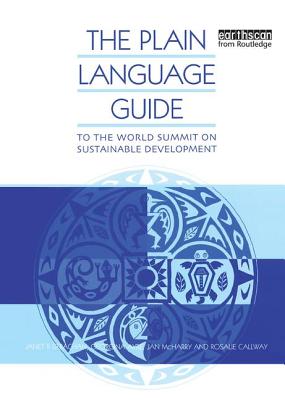 The Plain Language Guide to the World Summit on Sustainable Development - McHarry, Jan, and Strachan, Janet, and Callway, Rosalie