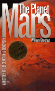 The Planet Mars: A History of Observation and Discovery - Sheehan, William, and Bell, Jim