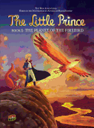 The Planet of the Firebird: Book 2