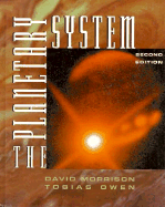 The Planetary System - Morrison, David, and Berrisford, Julie (Editor), and Owen, Tobias