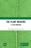 The Plant Mildews: A Color Handbook