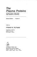 The Plasma Proteins: Structure, Function & Genetic Control - Putnam, Frank W (Editor)