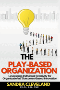 The Play Based Organization