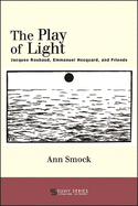 The Play of Light: Jacques Roubaud, Emmanuel Hocquard, and Friends