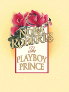 The Playboy Prince - Roberts, Nora