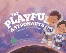 The Playful Astronauts: Explore a Universe of Skills